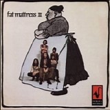 Fat Mattress - Fat Matress II