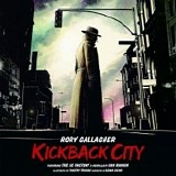 Rory Gallagher - Kickback City (Spoken Word By Aidan Quinn)