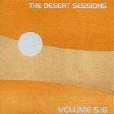 The Desert Sessions - Volumes 5 & 6
