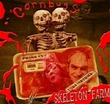 Cornbugs - Skeleton Farm