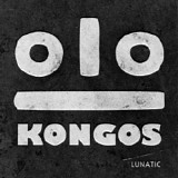 Kongos - Lunatic