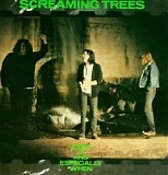 Screaming Trees - Even If And Especially When