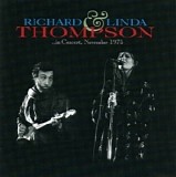 Richard & Linda Thompson - In Concert November 1975