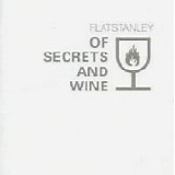 Flat Stanley - Of Secrets and Wine