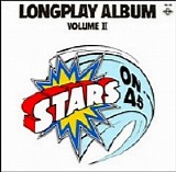 Stars On 45 - Longplay Album - Volume II  (UK Stars On 45 - The Album - Volume II. US: Stars On Long Play II