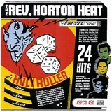 The Reverend Horton Heat - Holy Roller