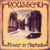 Rousseau - Flower in Asphalt