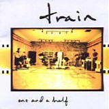 Train - One And A Half