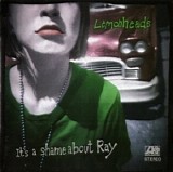 The Lemonheads - It's A Shame About Ray [Collector's Edition]