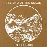 The End Of The Ocean - In Excelsis EP