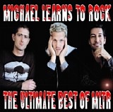 Michael Learns To Rock - Michael Learns To Rock The Ultimate Best Of MLTR