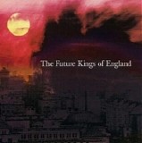 The Future Kings Of England - The Future Kings Of England