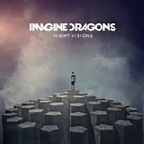 Imagine Dragons - Night Visions (Deluxe Version) 2013