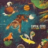 Capital Cities - In a Tidal Wave of Mystery