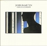 John Martyn - Grace and Danger