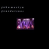 John Martyn - Foundations