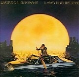 Jackson Browne - Lawyers In Love