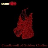 Sunn O))) - Candlewolff Ov Thee Golden Chalice (EP)