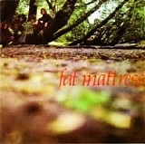 Fat Mattress - Fat Mattress