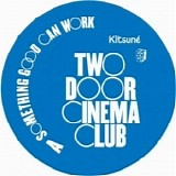 Two Door Cinema Club - Acoustic EP