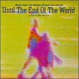 Various artists - Music From 'Until The End Of The World'