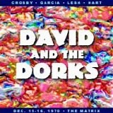 David & The Dorks - The Matrix, San Francisco, CA, 1970-12-20