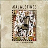 We Are Augustines - Rise Ye Sunken Ships