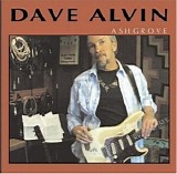 Dave Alvin - Ashgrove