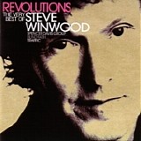 Steve Winwood - Revolutions The Very Best Of Steve Winwood