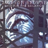 Jackson Browne - Lives In The Balance