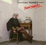 The Monks [UK] - Bad Habits