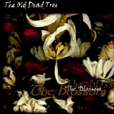 The Old Dead Tree - The Blossom (Demo)