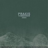 Praxis - Tennessee 2004