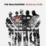 The Wallflowers - Glad All Over