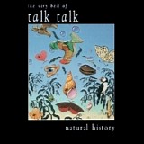 Talk Talk - natural history: the very best of talk talk