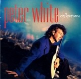 Peter White - Reflections