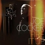 Joe Cocker - Fire It Up