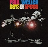 Paul Weller - Days Of Speed