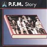 Premiata Forneria Marconi - P.F.M. Story