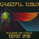 Grateful Dead - Rocking The Cradle, Egypt 1978