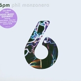 Manzanera, Phil - 6pm