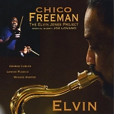 Chico Freeman - Elvin: Tribute to Elvin Jones