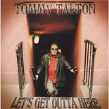 Tommy Talton - Let's Get Outta Here