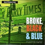 Various Blues Artists - Broke, Black and Blue, Vol. 3: Good Whiskey Blues