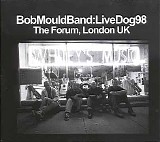 BobMouldBand - LiveDog98 The Forum, London UK