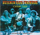 Burnin Red Ivanhoe - Canal Trip - Anthology CD-1