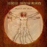 Bob Catley - Spirit Of A Man