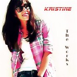 Kristine - The Works (Demos & Collaborations)