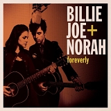 Bille Joe + Norah - Foreverly