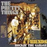 The Pretty Things - Rockin' the Garage